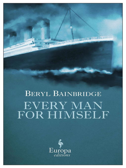 Title details for Every Man for Himself by Beryl Bainbridge - Wait list